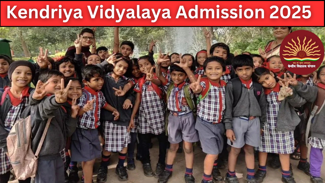 Kendriya Vidyalaya Admission 2025